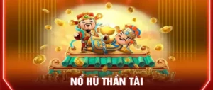 Rước Lộc Với Nổ Hũ Thần Tài TK88 Thắng Lớn Phát Tài Ngay